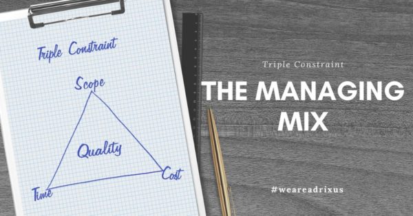 Triple Constraint – A Project Management Model