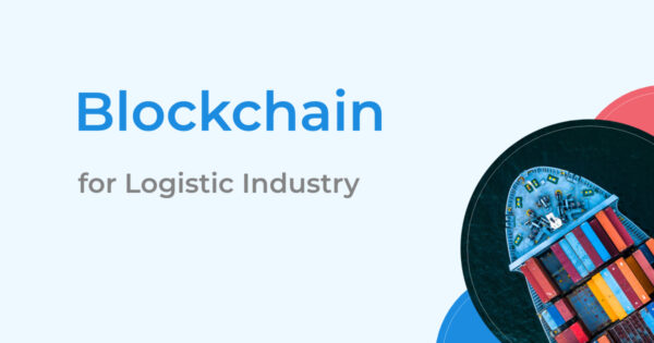 Blockchain for Logistic Industry