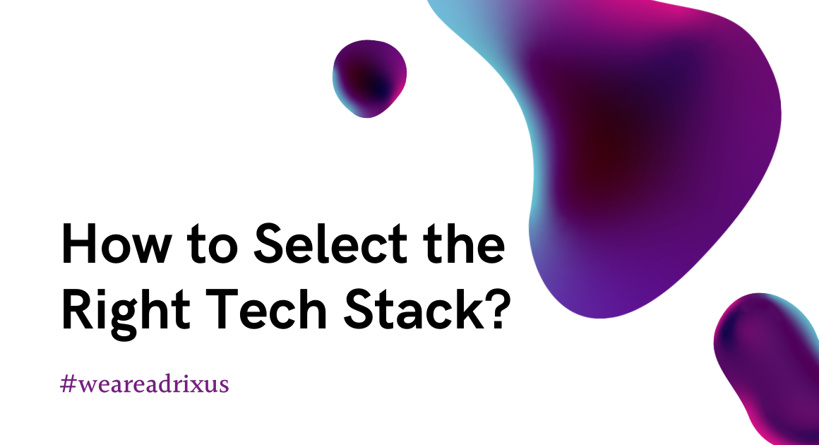 selecting tech stack